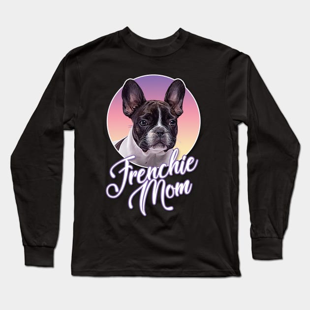 Frenchie Mom / French Bulldog Design Long Sleeve T-Shirt by DankFutura